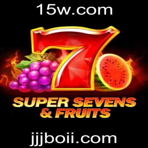 Descubra o Fascínio por Trás de 7SuperSevensFruits: O Novo Jogo de Estratégia e Diversão